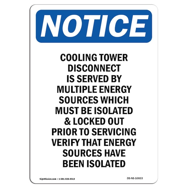 Safety Sign, OSHA Notice, 5" Height, Cooling Tower Disconnect Is Served Sign, Portrait, 10PK